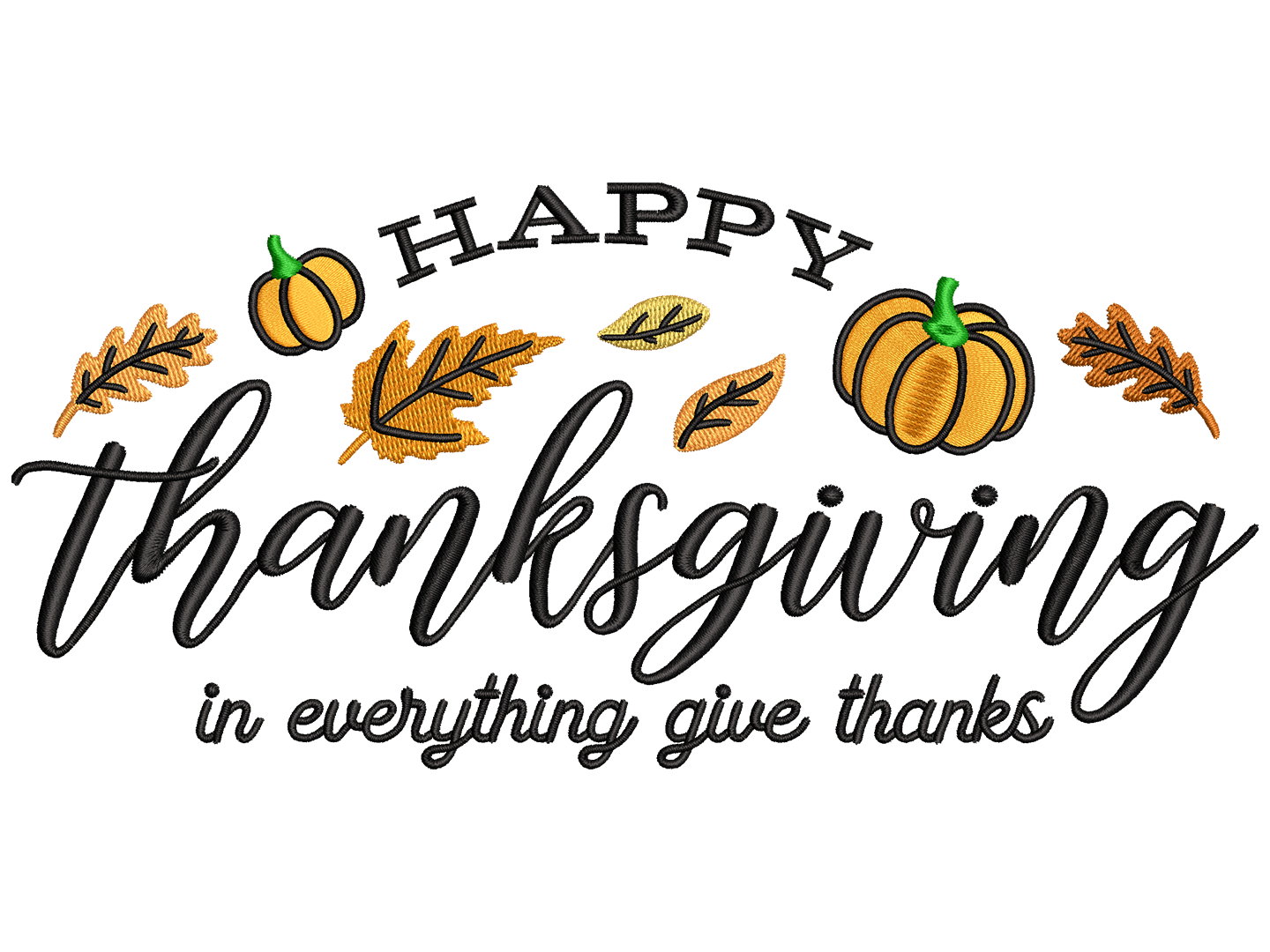 Happy Thanksgiving Embroidery Design File main image - This embroidery designs files featuring Happy Thanksgiving from Halloween. Digital download in DST & PES formats. High-quality machine embroidery patterns by EmbroPlex.