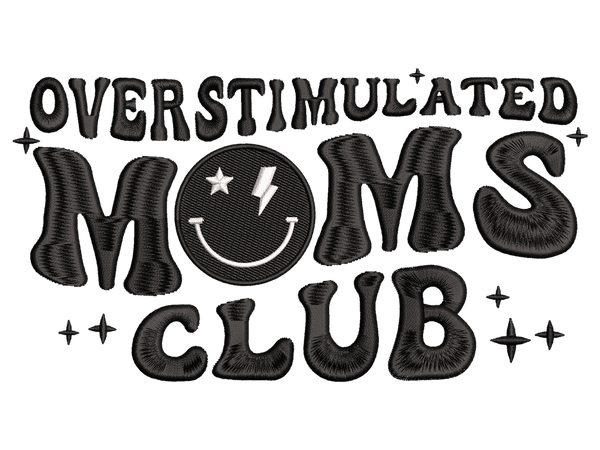 Overstimulated Moms Club Embroidery Design
