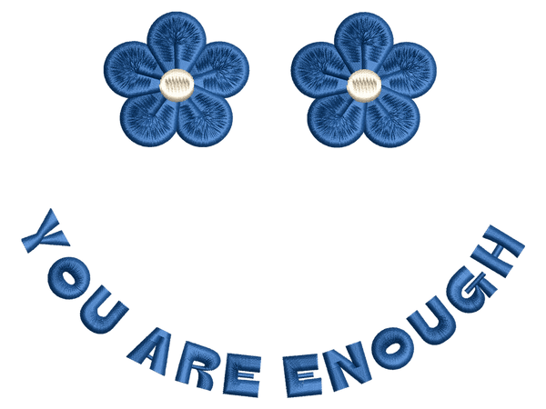 You Are Enough Embroidery Design